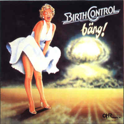 Birth Control - Bäng