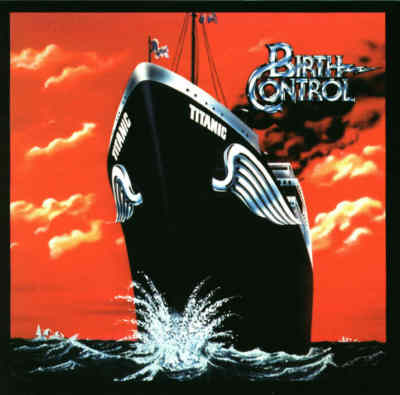 Birth Control - Titanic